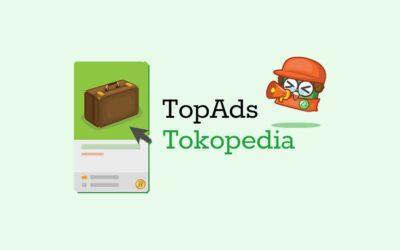 Bagaimana Cara Beriklan di Tokopedia? Berikut Langkah-Langkahnya